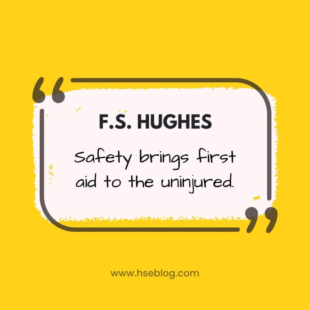 Safety Quote By F.S. Hughes