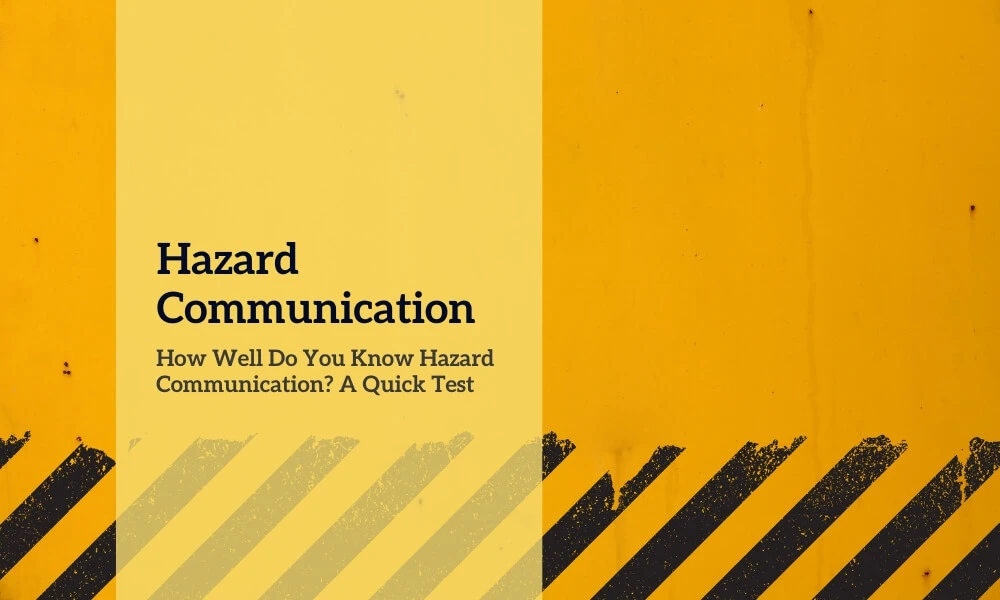Hazard Communication Quiz