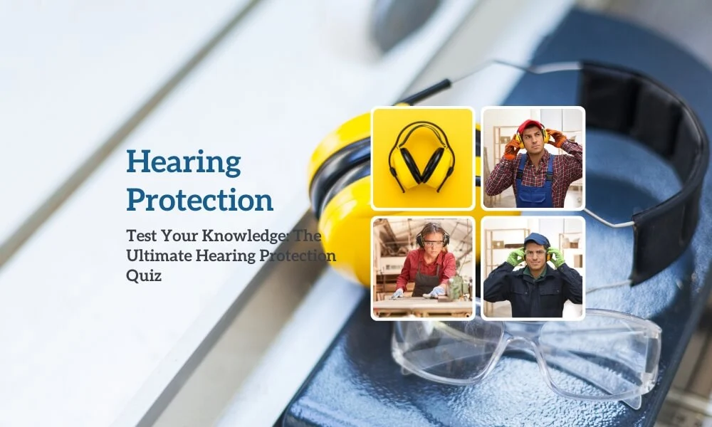 Hearing Protection Quiz