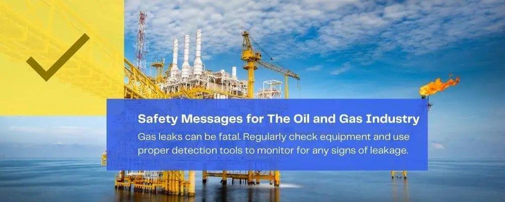 Safety Messages for The Oil and Gas Industry Workers
