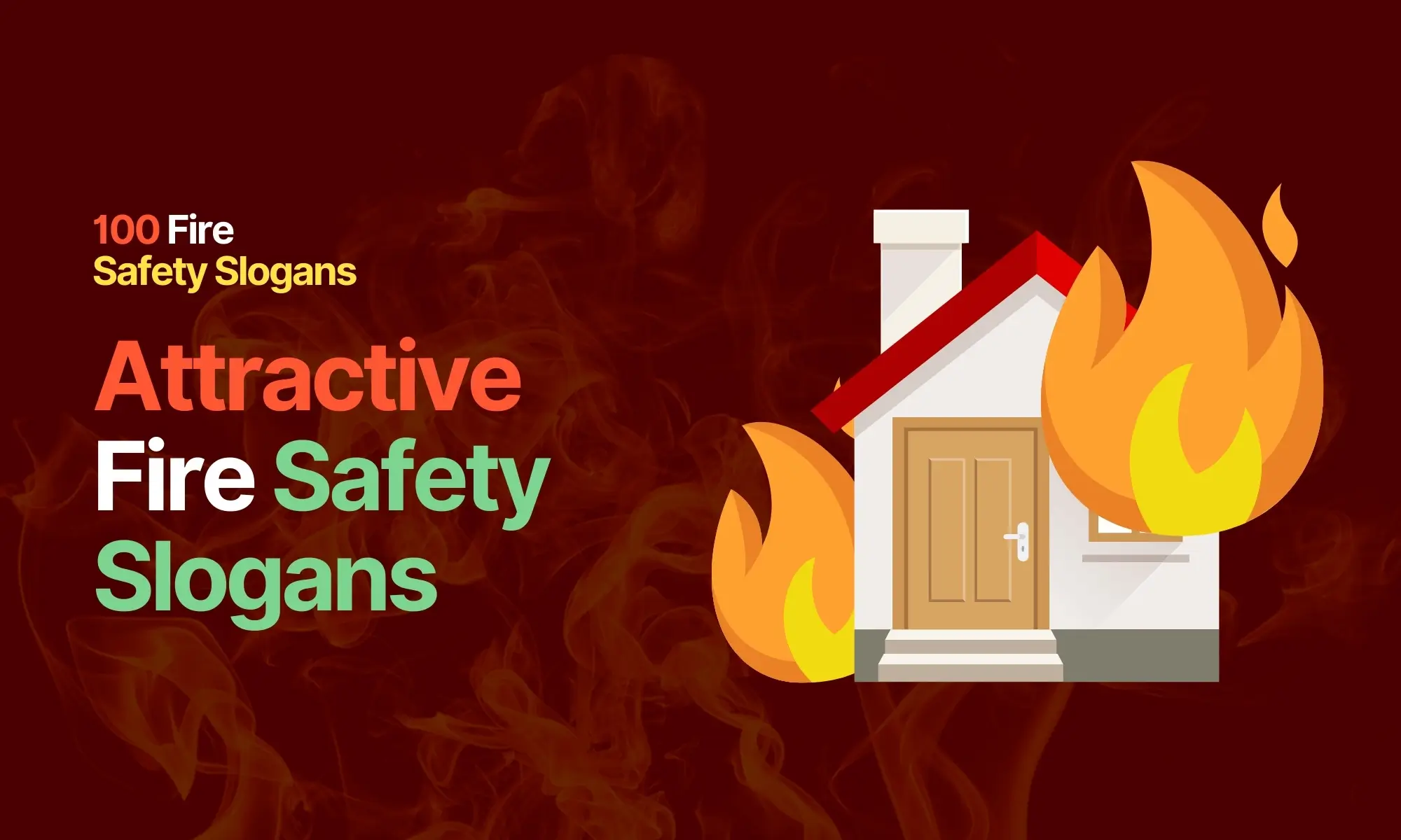 Attractive Fire Safety Slogans