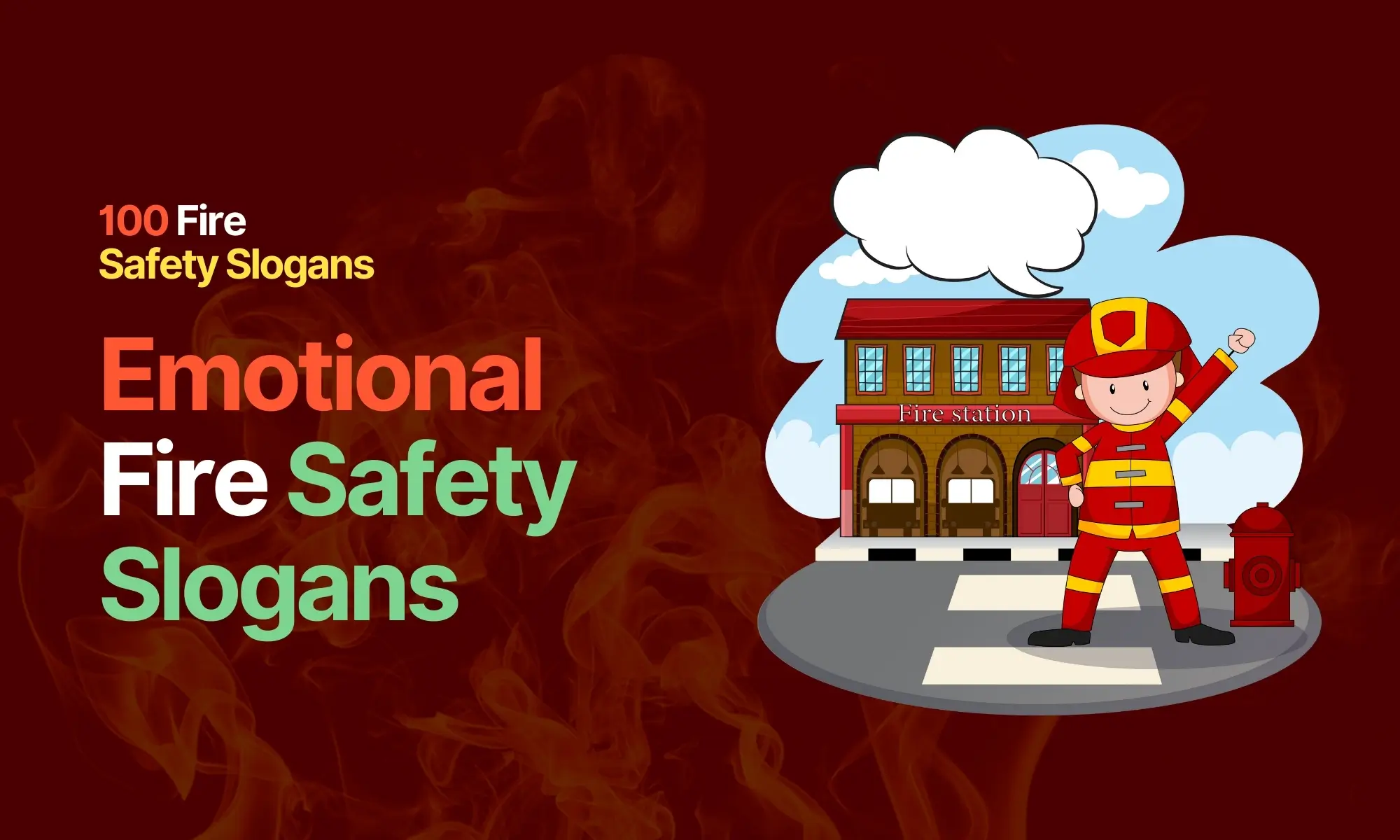 Emotional Fire Safety Slogans