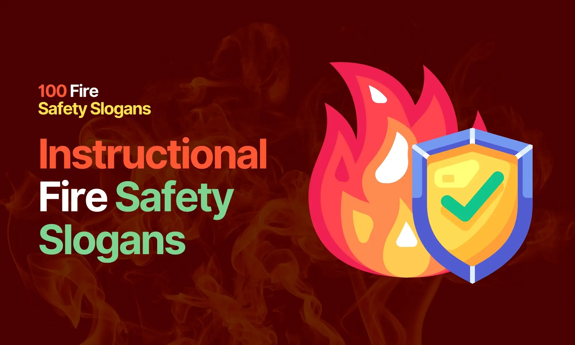 Instructional Fire Safety Slogans