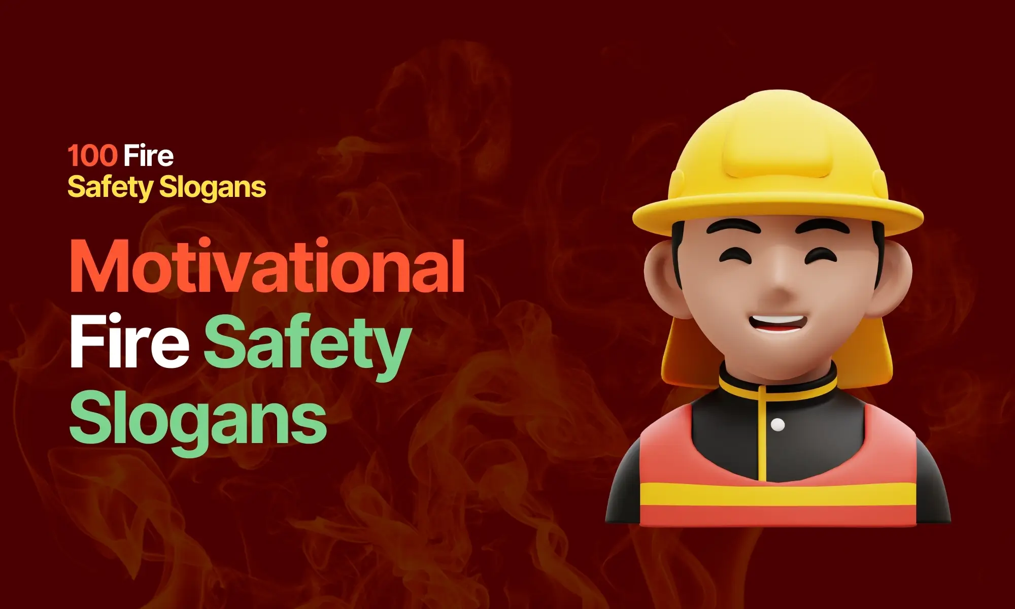 Motivational Fire Safety Slogans