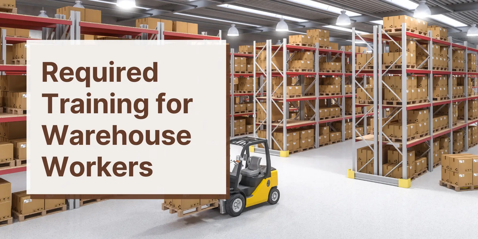 Required Training for Warehouse Workers