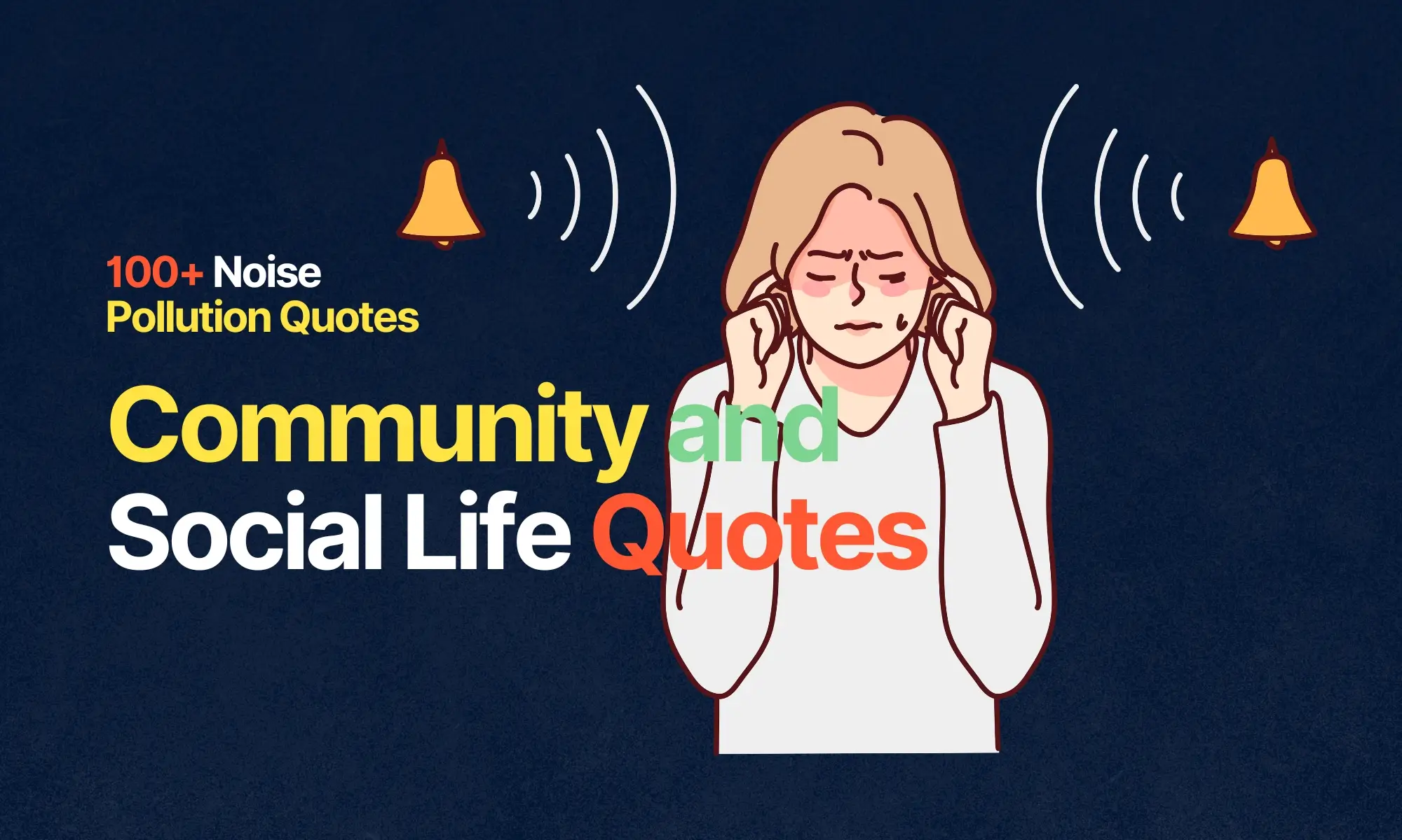 Community and Social Life Quotes - Noise Pollution Slogans and Quotes