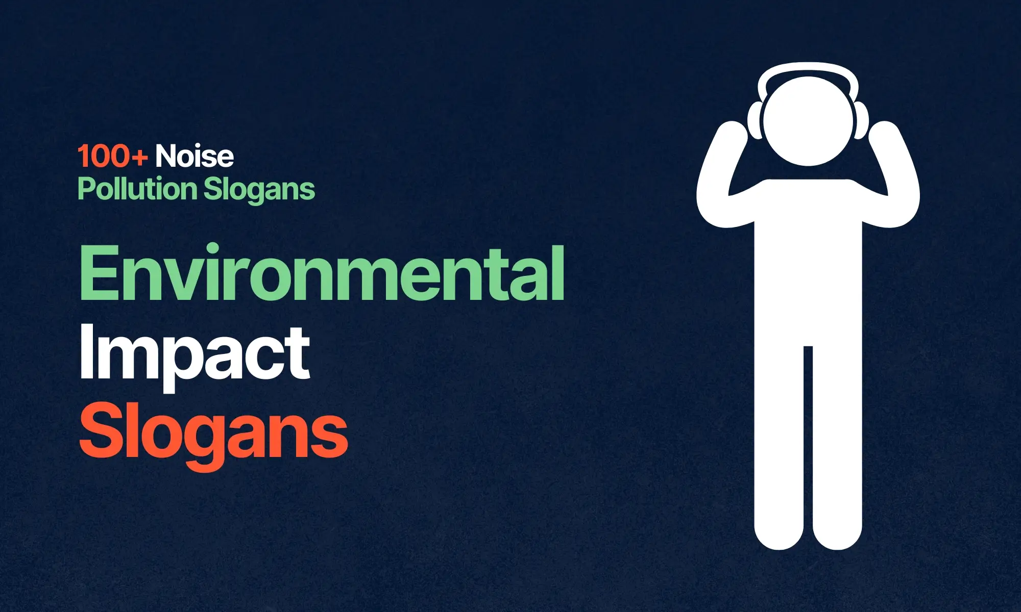 Environmental Impact Slogans - Noise Pollution Slogans and Quotes