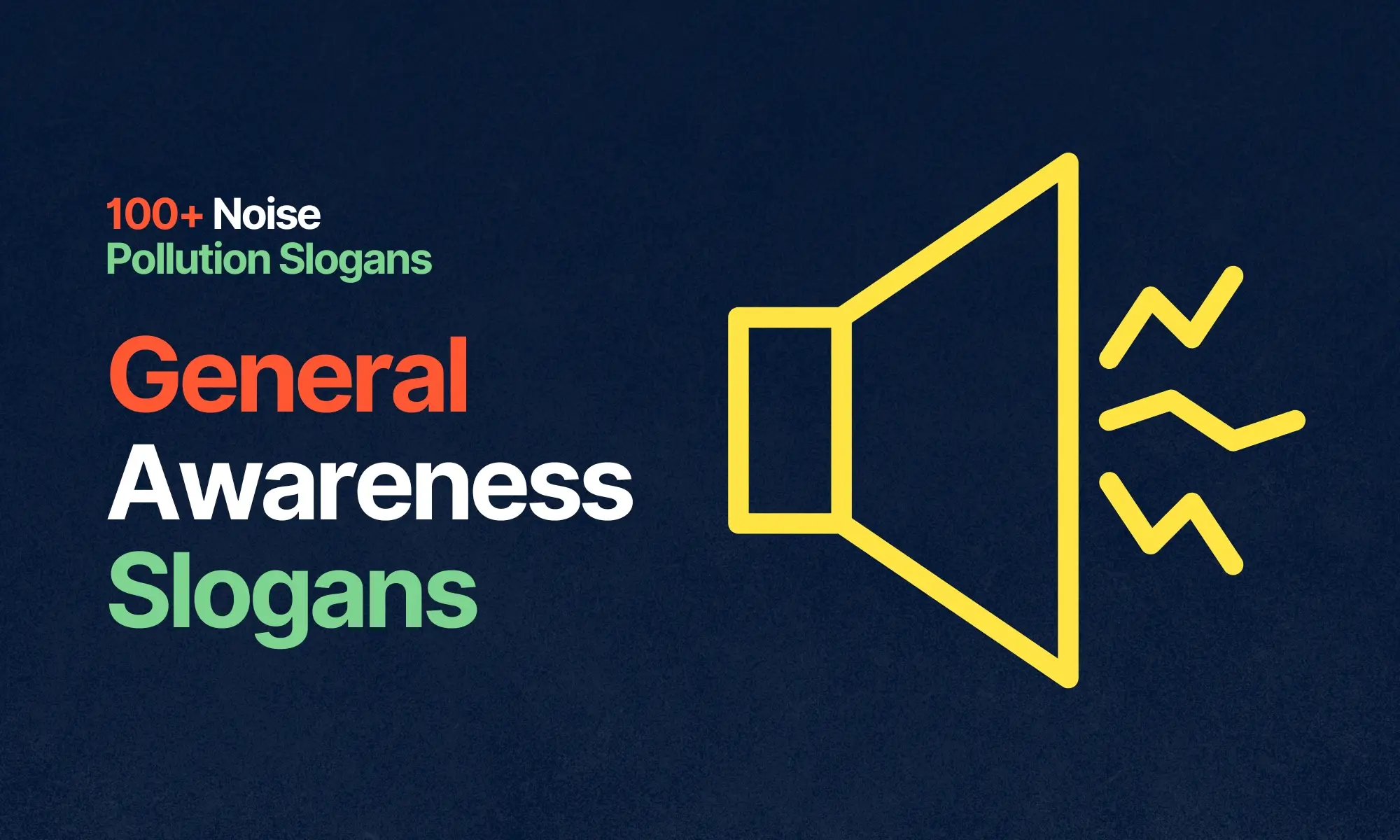 General Awareness Slogans - Noise Pollution Slogans and Quotes