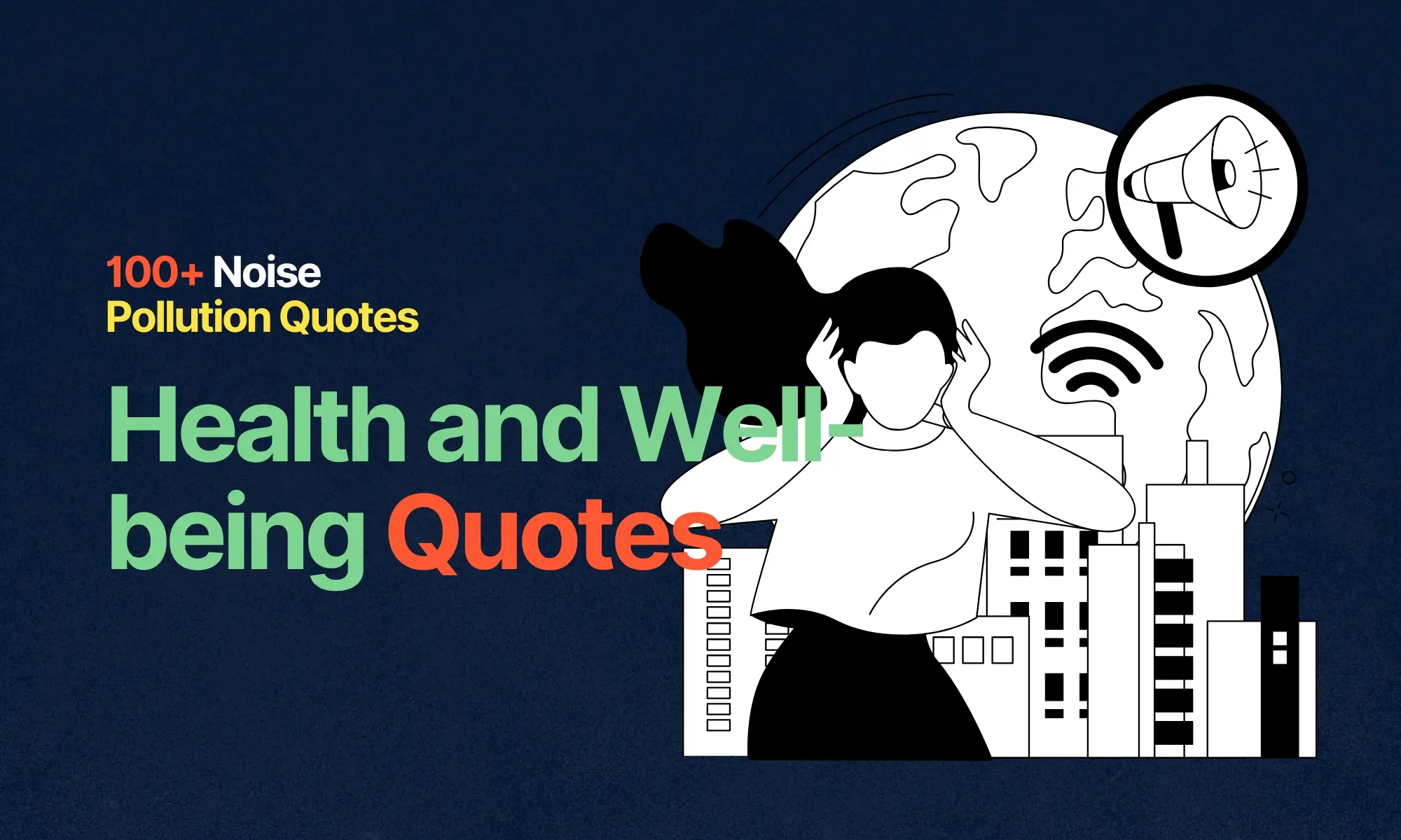 Health and Well-being Quotes - Noise Pollution Slogans and Quotes